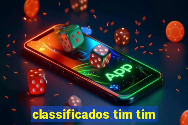 classificados tim tim